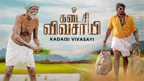 kadaisi vivasayi torrent download|Kadaisi Vivasayi 2022 Full Movie Online